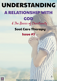 Understanding A Relationship with God + Basic Christianity - Issue 3 - Now Available