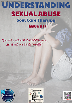 Additional resources pertaining to Issue 17 - Understanding Sexual Abuse can be found in the library of Soul Care Therapy.