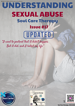 Additional resources pertaining to Issue 17 - Understanding Sexual Abuse can be found in the library of Soul Care Therapy.