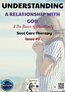 Understanding A Relationship with God + Basic Christianity - Issue 3 - NOW Available